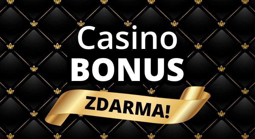 casino bonus zdarma