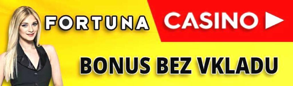 Fortuna casino bonus bez vkladu