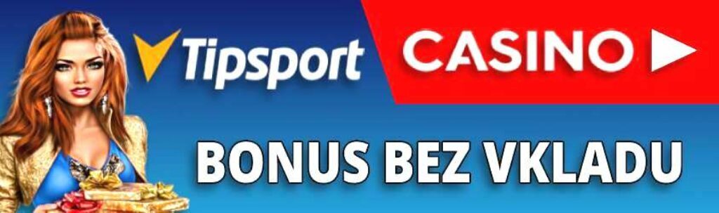 Tipsport casino bonus bez vkladu