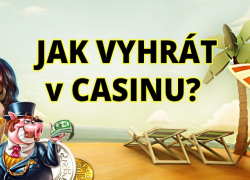 JAK VYHRÁT v CASINU | Hrajte CHYTŘE a užívejte! >>